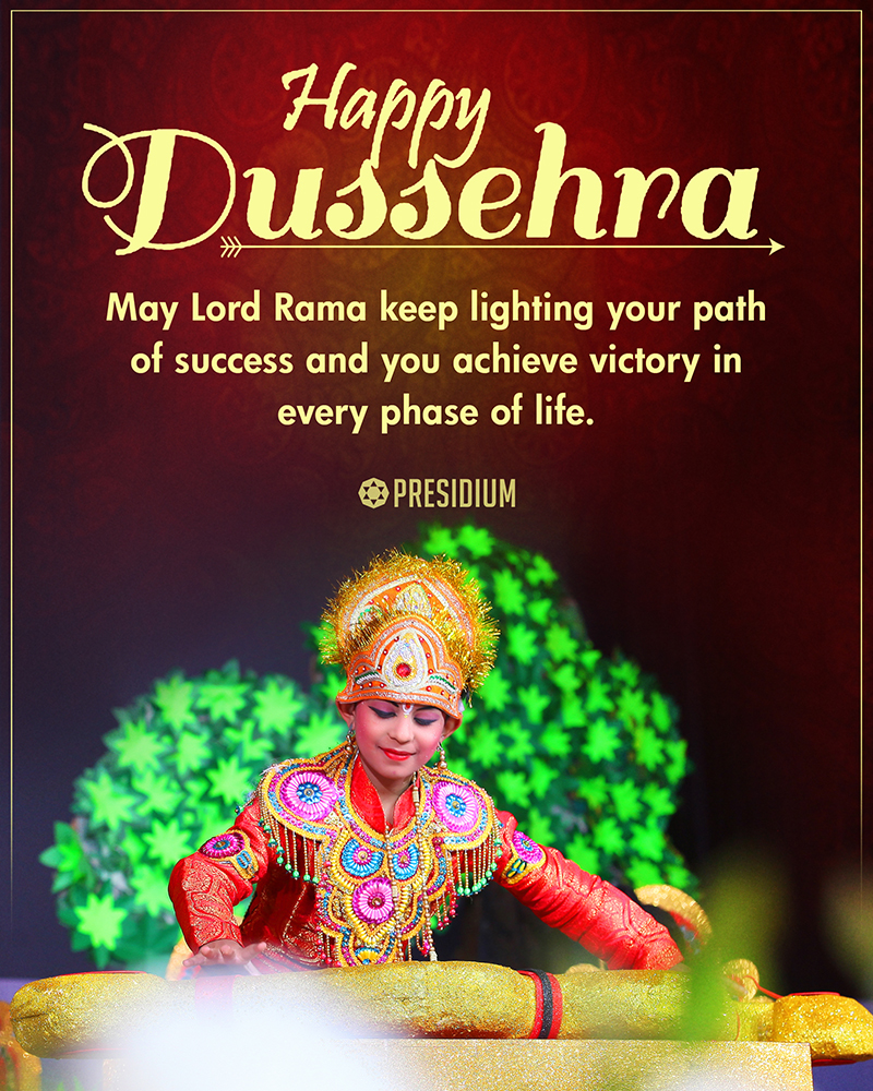 MAY THE SPIRIT OF DUSSEHRA LIGHT THE HOPES OF HAPPY TIMES 